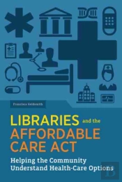 Libraries And The Affordable Care Act
