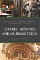 Libraries, Archives, And Museums Today
