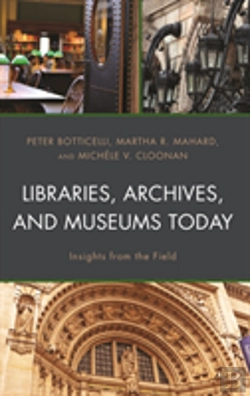 Bertrand.pt - Libraries, Archives, And Museums Today