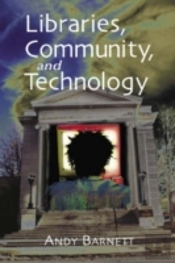 Libraries, Community And Technology