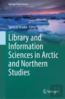 Library And Information Sciences In Arctic And Northern Studies