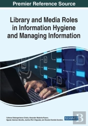 Library And Media Roles In Information Hygiene And Managing Information