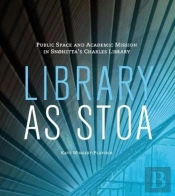 Library As Stoa