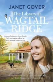 Library At Wagtail Ridge: The New Small-Town Romance And 2023'S Ruby Award Winner. A Heartwarming Novel About Family, Belonging And Love, Perfect For Readers Of Karly Lane.