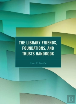 Bertrand.pt - Library Friends, Foundations, And Trusts Handbook