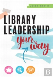 Library Leadership Your Way