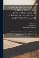 Library Of Fathers Of The Holy Catholic Church, Anterior To The Division Of The East And West Volume 11