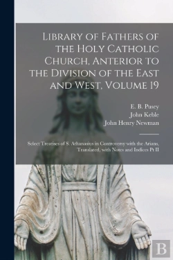 Bertrand.pt - Library Of Fathers Of The Holy Catholic Church, Anterior To The Division Of The East And West, Volume 19