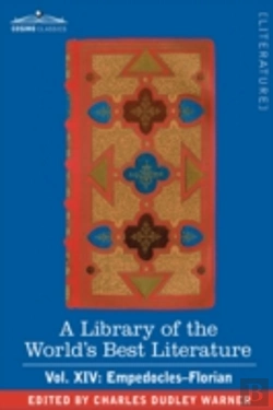 Bertrand.pt - Library Of The World'S Best Literature - Ancient And Modern - Vol. Xiv (Forty-Five Volumes); Empedocles-Florian