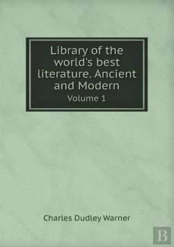 Bertrand.pt - Library Of The World'S Best Literature. Ancient And Modern Volume 1
