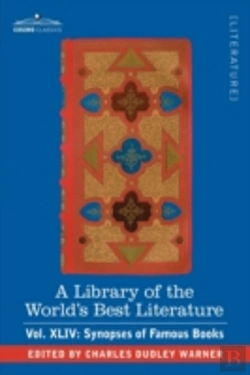 Bertrand.pt - Library Of The World'S Best Literature - Ancient And Modern - Vol.Xliv (Forty-Five Volumes); Synopses Of Famous Books