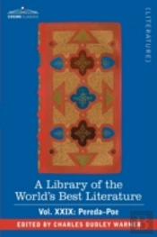 Library Of The World'S Best Literature - Ancient And Modern - Vol.Xxix (Forty-Five Volumes); Pereda-Poe
