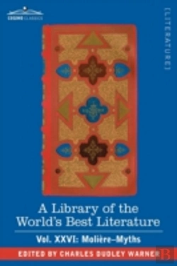 Bertrand.pt - Library Of The World'S Best Literature - Ancient And Modern - Vol.Xxvi (Forty-Five Volumes); Moliere-Myths