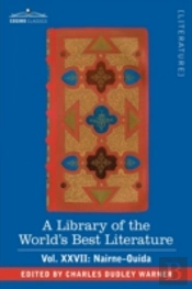 Library Of The World'S Best Literature - Ancient And Modern - Vol.Xxvii (Forty-Five Volumes); Nairne-Ouida