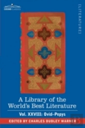 Library Of The World'S Best Literature - Ancient And Modern - Vol.Xxviii (Forty-Five Volumes); Ovid-Pepys