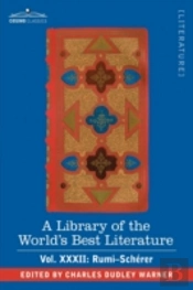 Library Of The World'S Best Literature - Ancient And Modern - Vol.Xxxii (Forty-Five Volumes); Rumi-Scherer