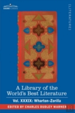 Bertrand.pt - Library Of The World'S Best Literature - Ancient And Modern - Vol.Xxxix (Forty-Five Volumes); Wharton-Zorilla