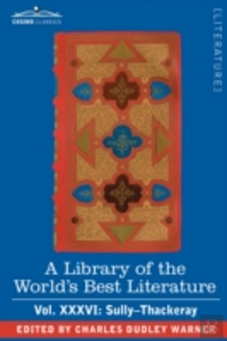 Bertrand.pt - Library Of The World'S Best Literature - Ancient And Modern - Vol.Xxxvi (Forty-Five Volumes); Sully-Thackeray