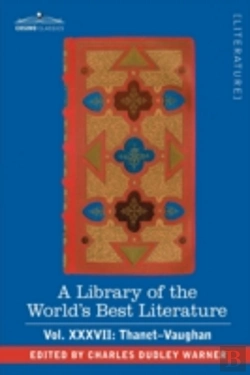Bertrand.pt - Library Of The World'S Best Literature - Ancient And Modern - Vol.Xxxvii (Forty-Five Volumes); Thanet-Vaughan