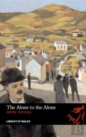 Library Of Wales: The Alone To The Alone