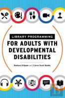 Library Programming For Adults With Developmental Disabilities