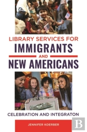 Library Services For Immigrants And New Americans
