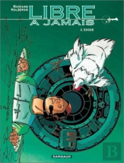 Libre A Jamais T.2; Exode