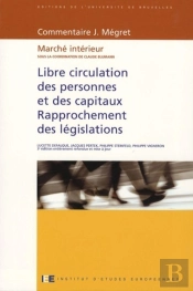 Libre Circulation Des Personnes Et Des Capitaux. Rapprochement Des Législations