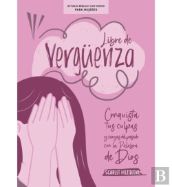 Bertrand.pt - Libre De Verguenza - Estubio Biblico Para Mujeres Con Videos