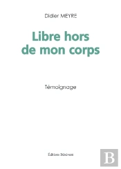 Libre Hors De Mon Corps