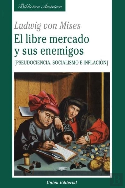 Bertrand.pt - Libre Mercado Y Sus Enemigos.