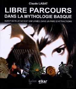 Bertrand.pt - Libre Parcours Dans La Mythologie Basque