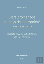 Libre Promenade Au Pays De La Propriété Intellectuelle