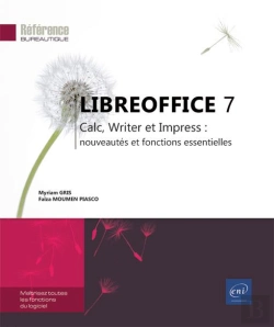 Bertrand.pt - Libreoffice 7 : Calc, Writer Et Impress : Nouveautés Et Fonctions Essentielles