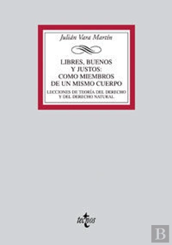 Bertrand.pt - Libres, Buenos Y Justos: Como Miembros De Un Mismo Cuerpo