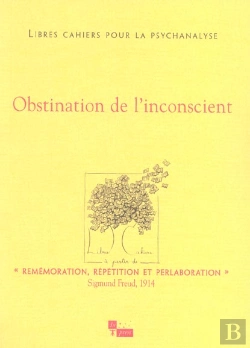 Bertrand.pt - Libres Cahiers Pour La Psychanalyse : Obstination De L'Inconscient
