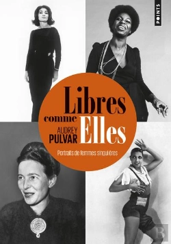 Bertrand.pt - Libres Comme Elles ; Portraits De Femmes Singulières