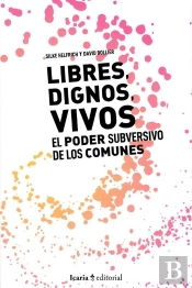 Libres, Dignos, Vivos