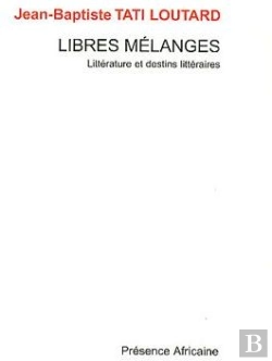 Bertrand.pt - Libres Mélanges ; Littérature Et Destins Littéraires