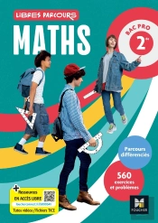 Libres Parcours : Maths ; 2de Bac Pro ; 560 Exercices Et Problèmes ; Manuel Élève