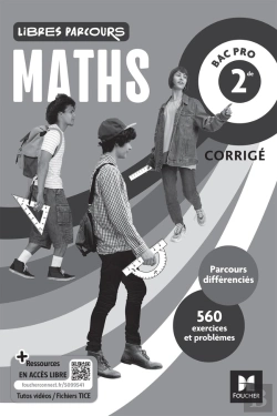 Bertrand.pt - Libres Parcours : Maths ; 2de Bac Pro ; Corrigé