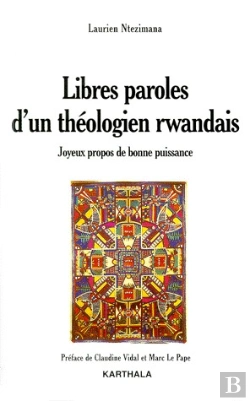 Bertrand.pt - Libres Paroles D'Un Théologien Rwandais ; Joyeux Propos De Bonne Puissance