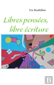 Libres Pensées, Libre Écriture