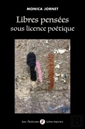 Libres Pensées Sous Licence Poétique Tome 1