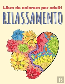 Bertrand.pt - Libri Da Colorare Per Adulti Relax: Libr