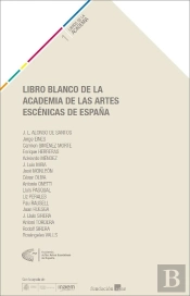 Libro Blanco De La Academia De Las Artes Escénicas De España