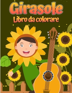 Bertrand.pt - Libro Da Colorare Di Girasole: Per Bambi
