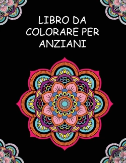 Bertrand.pt - Libro Da Colorare Per Anziani