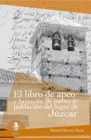 Libro De Apeo Y Formación De Suertes De Población De Júzcar