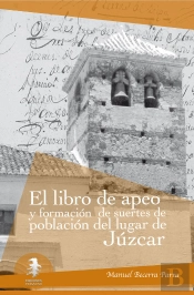 Libro De Apeo Y Formación De Suertes De Población De Júzcar